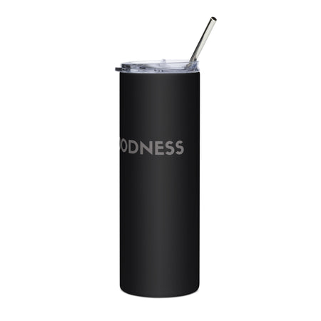 Goodness Stainless Steel Tumbler