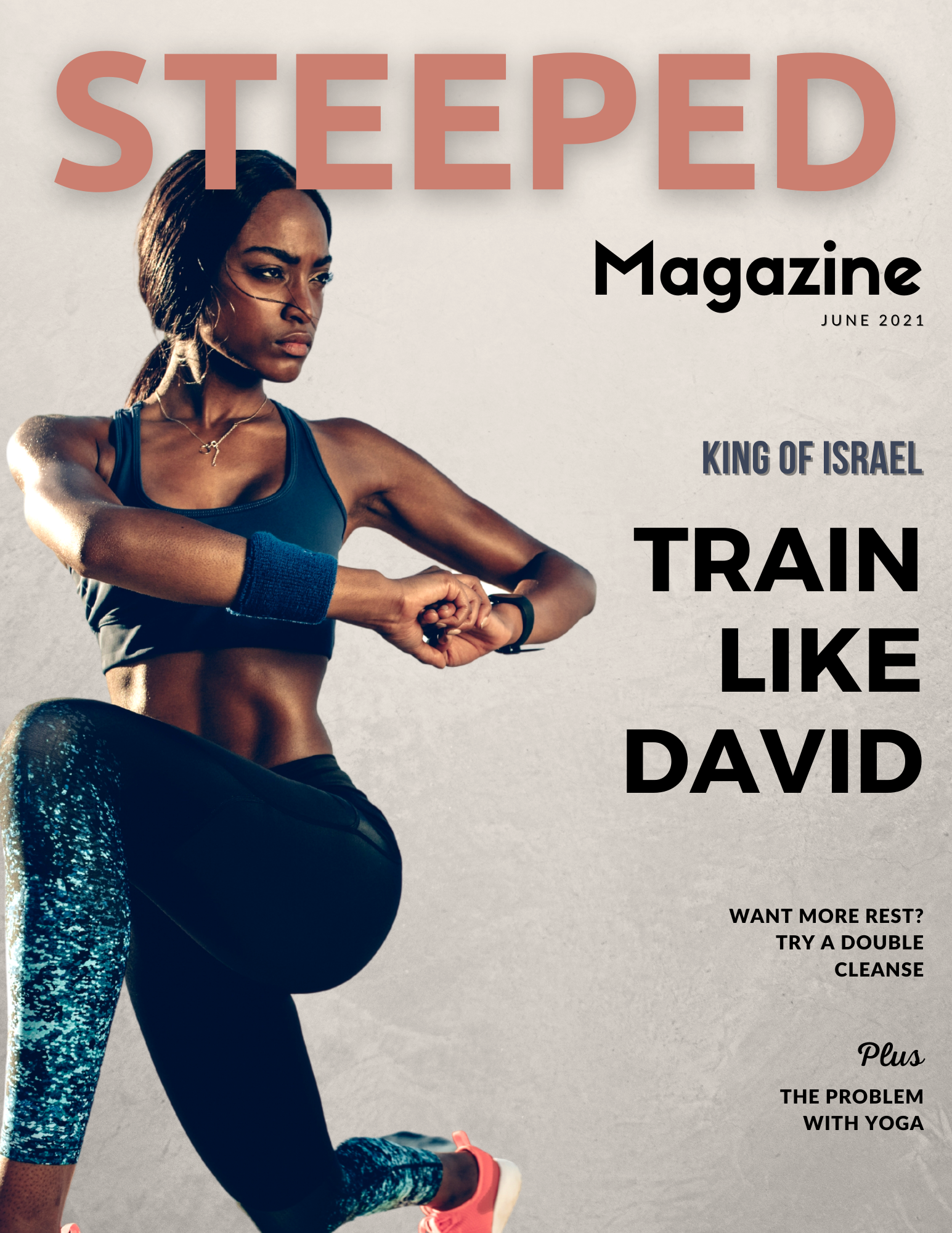 Steeped Magazine - Train Like David
