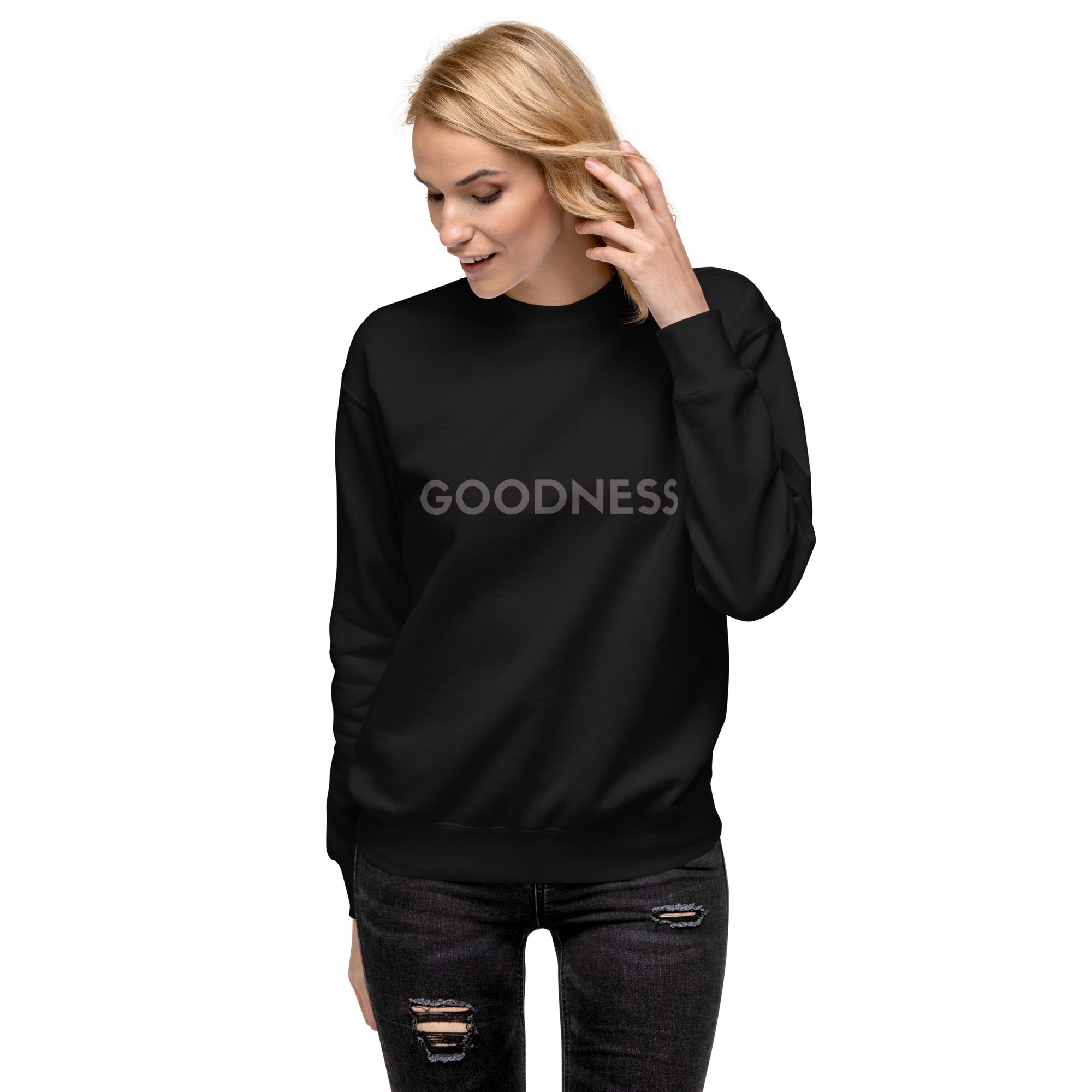 Goodness Premium Sweatshirt